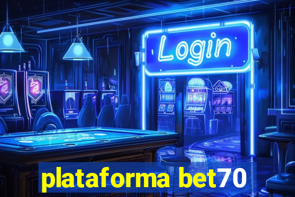 plataforma bet70